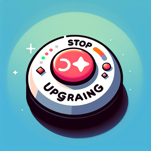 Button that says, stop upgrading.
Single Game Texture.  In-Game asset.  2d.  Blank background.  High contrast.  No shadows