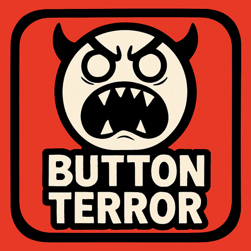 Button terror.
In-Game asset.  2d.  High contrast.  No shadows