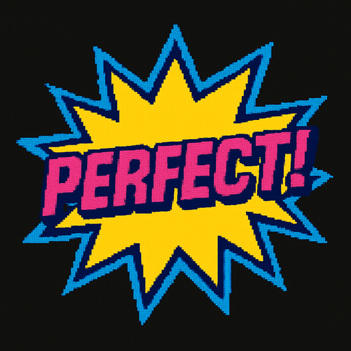 A yellow star burst that says 'Perfect!' in the center. 80s arcade machine graphics.
In-Game asset.  2d.  High contrast.  No shadows