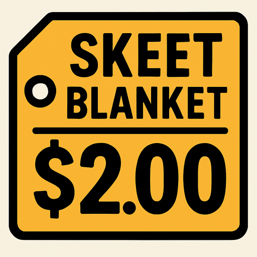 Price tag that says skeet blanket $2.00.
In-Game asset.  2d.  High contrast.  No shadows
