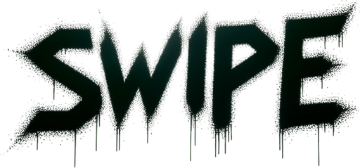 граффити слово Swipe.
Single Game Texture. In-Game asset. 2d. Blank background. High contrast. No shadows.