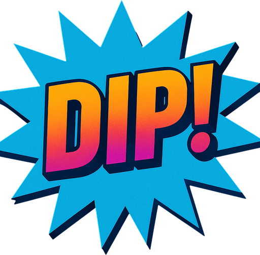 Change the text to “Dip!”