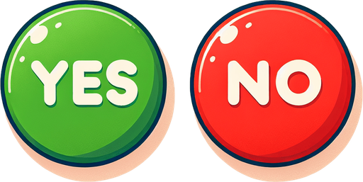 Deux boutons ronds séparés  : "Yes" en vert et "No" en rouge
