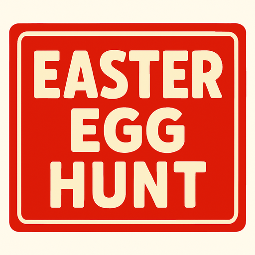 Red long square that says Easter egg hunt on it.
In-Game asset.  2d.  High contrast.  No shadows