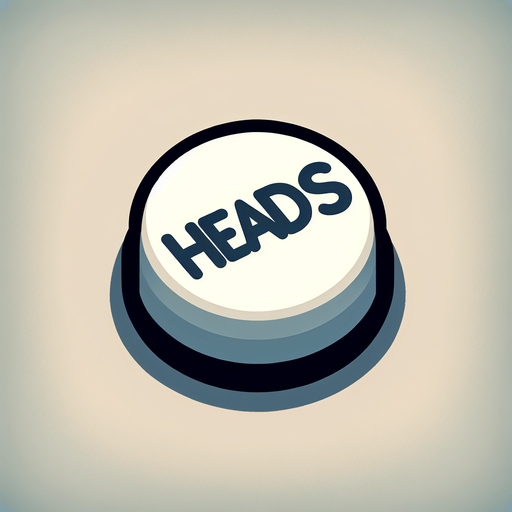 a button saying 'heads'.
In-Game asset. 2d. Blank background. High contrast.