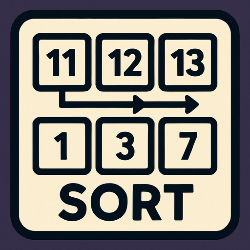 Sort square button, size 200 on 200 the button shows 2 rows of cubes, each row has 3 cubes. Each cube has a number on it. on the buttom row the numbers are: 1, 3, 7 The top row: 11, 12, 13.
the cubes connect with arrows points from the left cube to the cube right to her
at the buttom of the button, write SORT.
In-Game asset.  2d.  High contrast.  No shadows