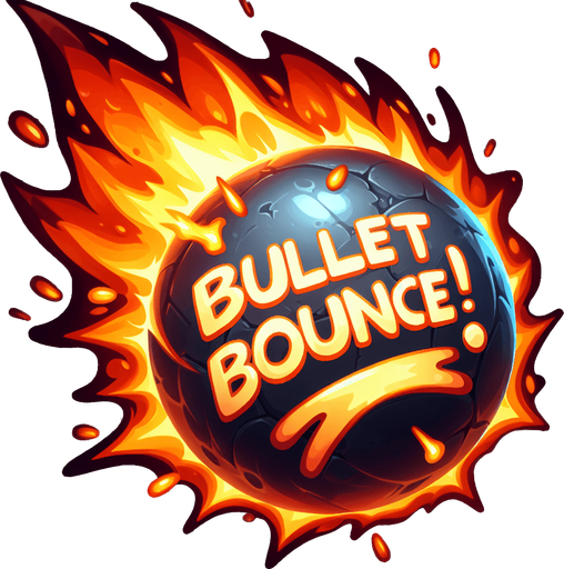 A ball with fire launching to the left with white painted text that says “BULLET BOUNCE!” At an angle on the ball.
Single Game Texture.  In-Game asset.  2d.  No background.  High contrast.  No shadows