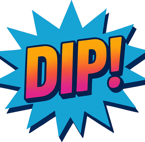 Change the text to “Dip!”