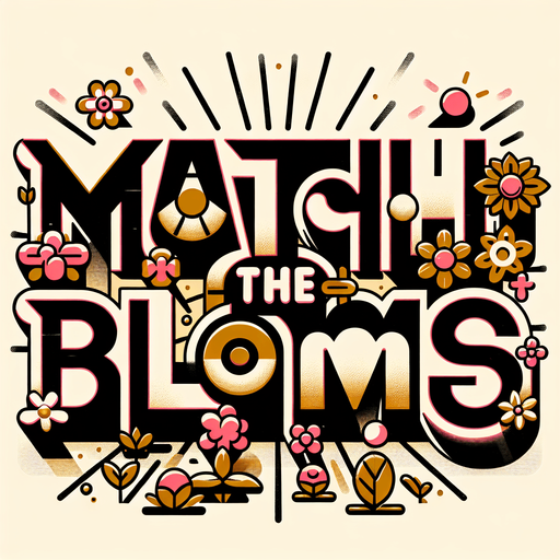 Create an SVG text design for "Match the blooms" in bold cartoon style with chunky rounded letters. Add sun rays and small flower details in warm, vibrant colors.​​​​​​​​​​​​​​​​.
Single Game Texture. In-Game asset. 2d. Blank background. High contrast. No shadows.