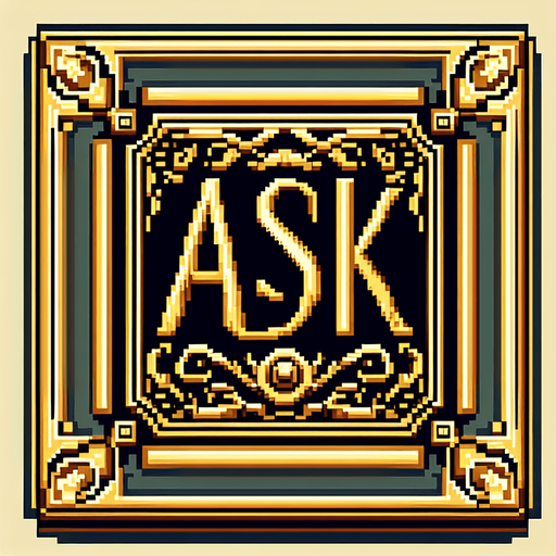 "ASK" sign with brass frame. Edwardian era style. Full color pixel art..
Single Game Texture. In-Game asset. 2d. Blank background. High contrast. No shadows.
