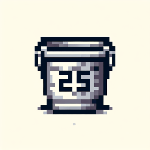 bucket with 25 text on it. front view. Single Game Texture. In-Game asset. 2d. Blank background. High contrast. No shadows. pixel. 8 bit