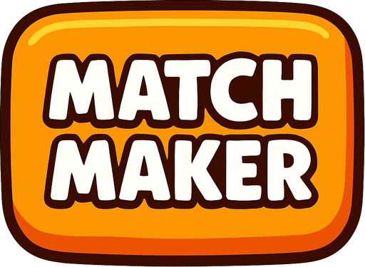 A cartoon style 3d button with the words Match Maker all on 1 line.
In-Game asset.  2d.  High contrast.  No shadows
