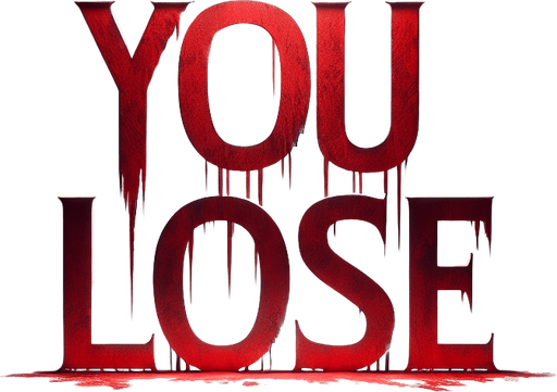 "You Lose" written in blood..
Single Game Texture. In-Game asset. 2d. Blank background. High contrast. No shadows.