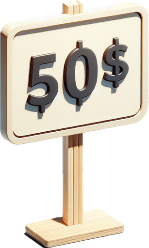 write 50$ on a sign.
no shadow, 2D