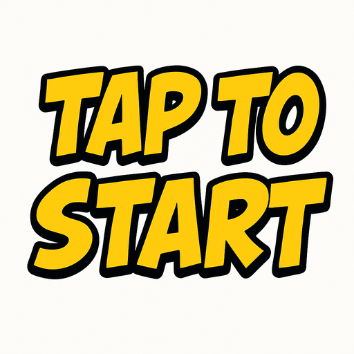 Write "TAP TO START" with a comic font.
In-Game asset.  2d.  High contrast.  No shadows
