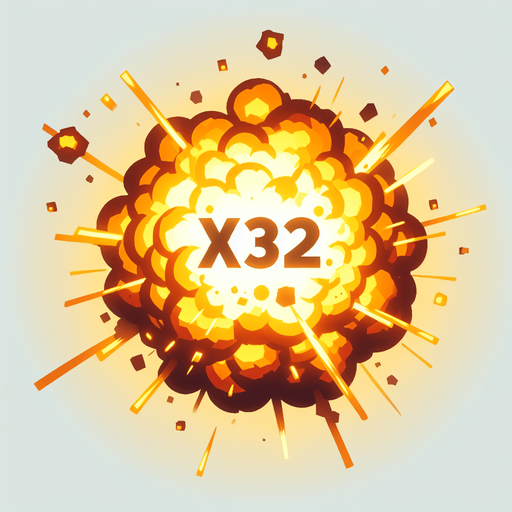 爆炸，里面有“X32”的字样,暖色调.
Single Game Texture. In-Game asset. 2d. Blank background. High contrast. No shadows.