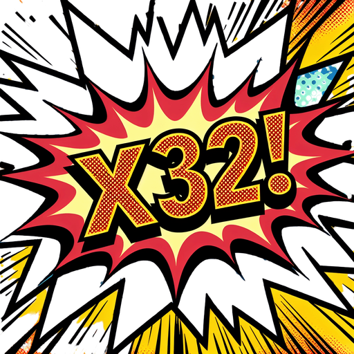 text popup "x32!".
comic style