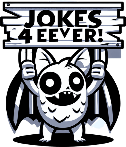 A bat holding a sign that says Jokes 4 Ever!.
Single Game Texture.  In-Game asset.  2d.  Blank background.  High contrast.  No shadows