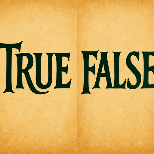 write TRUE and FALSE style is like Lord of the rings.
In-Game asset.  2d.  High contrast.  No shadows