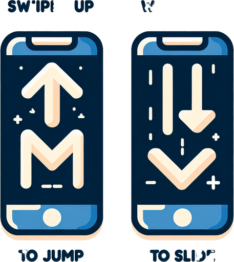 Text and icon : "swipe up to jump" (arrow up)  and  "swipe down to slide"  (arrow down).