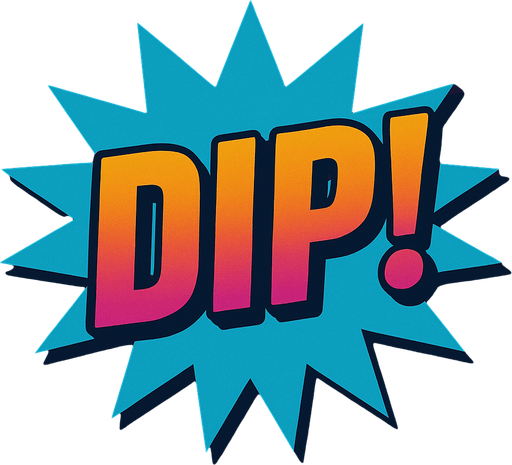 Change the text to “Dip!”