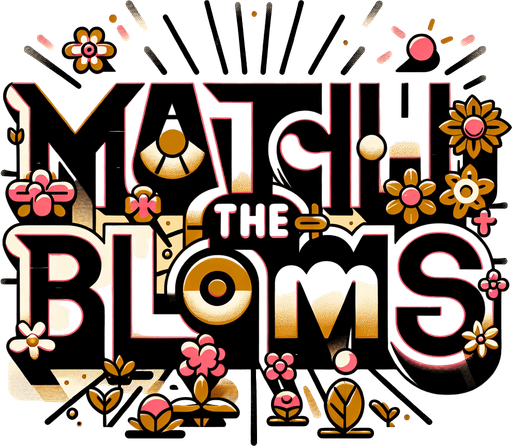 Create an SVG text design for "Match the blooms" in bold cartoon style with chunky rounded letters. Add sun rays and small flower details in warm, vibrant colors.​​​​​​​​​​​​​​​​.
Single Game Texture. In-Game asset. 2d. Blank background. High contrast. No shadows.