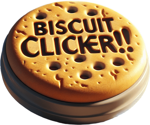 Biscuit Clicker.
A text featuring an intriguing message: "Biscuit Clicker!"