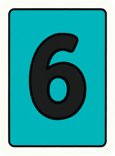 Rectangular card numbered 6, with a white border around it and a turquoise background..
In-Game asset.  2d.  High contrast.  No shadows
