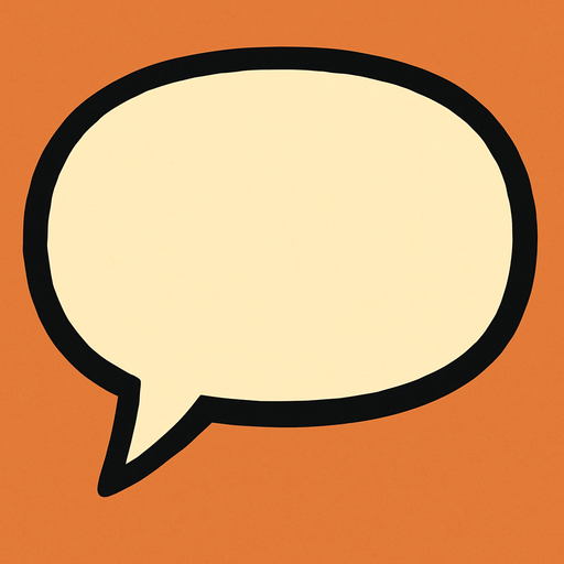 Make a dialogue bubble with NO TEXT!.
In-Game asset.  2d.  High contrast.  No shadows