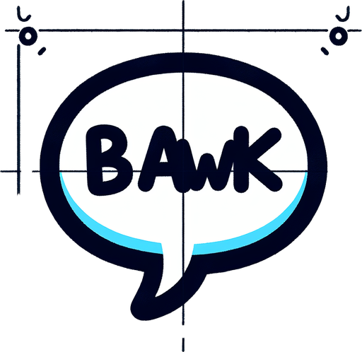 Simple cartoon whisper speech bubble with text "bawk" lowercase lettering.
Single Game Texture.  In-Game asset.  2d.  Blank background.  High contrast.  No shadows