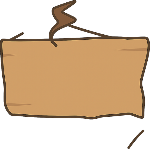 A sign . No background. Transparent background. Blank background. No shadows. 2d. In-Game asset. flat