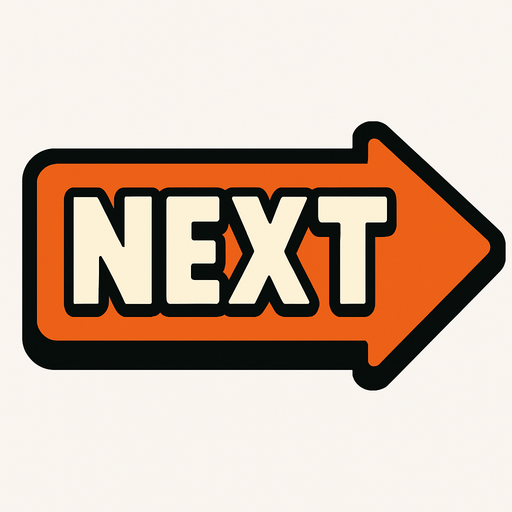 NEXT button.
In-Game asset.  2d.  High contrast.  No shadows