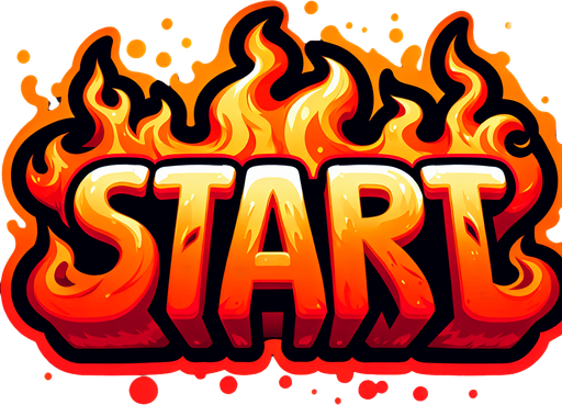 An SVG of the word “Start” written in fire. Cartoon..
Single Game Texture.  In-Game asset.  2d.  Blank background.  High contrast.  No shadows