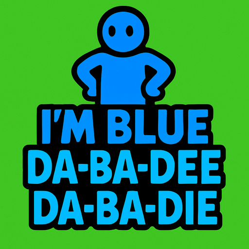 I'm blue dadadedadadie if I was green I will die.
In-Game asset.  High contrast.  No shadows