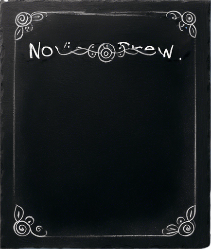 Words "NOVICE BREW" in chalk, handwritten