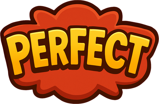 An image of "Perfect" Written on it.
In-Game asset.  2d.  High contrast.  No shadows