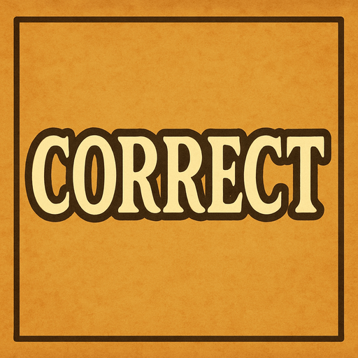The word "correct" in professor Layton game style.
In-Game asset.  2d.  High contrast.  No shadows