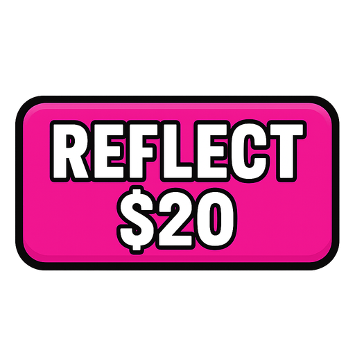 Make button hot pink and say 'Reflect $20'