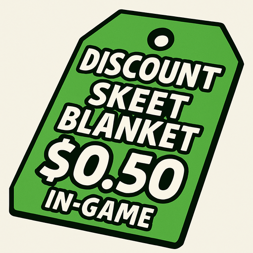 green price tag that says discount skeet blanket $0.50
In-Game asset.  2d.  High contrast.  No shadows