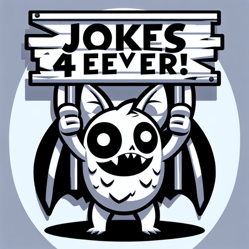 A bat holding a sign that says Jokes 4 Ever!.
Single Game Texture.  In-Game asset.  2d.  Blank background.  High contrast.  No shadows