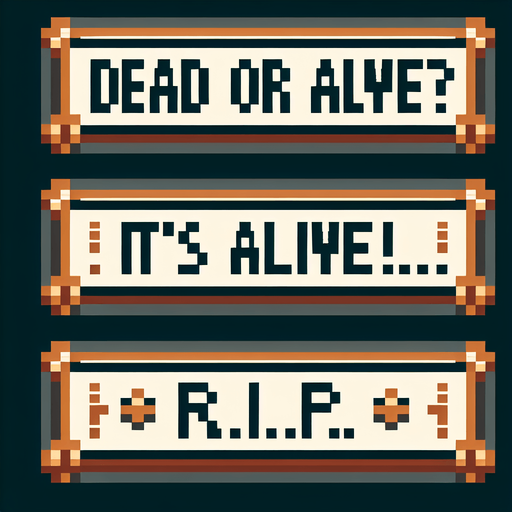 8-bit text. to be used in game. inside light brown boxes. Should read: 
Dead or Alive? 
It's Alive! 
R.I.P.! Single Game Texture. In-Game asset. 2d. Blank background. High contrast. No shadows.