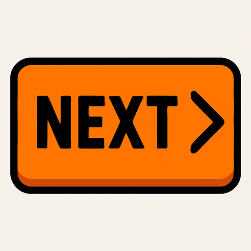 NEXT button.
In-Game asset.  2d.  High contrast.  No shadows