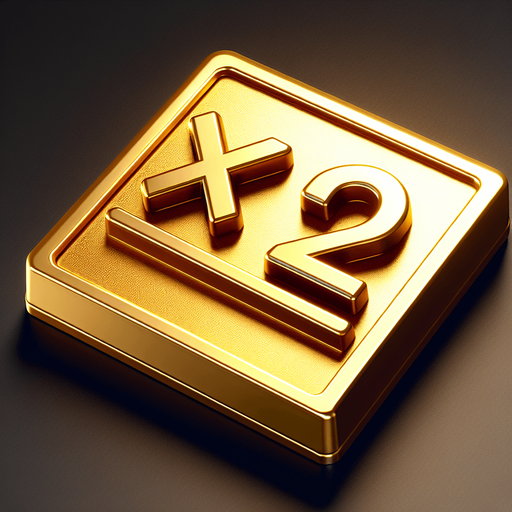 gold sign with a "X" and a "2".
video game style