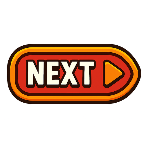 next button , no background.
In-Game asset.  2d.  High contrast.  No shadows