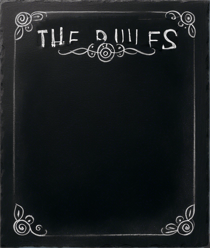 "THE RULES" handwritten in chalk