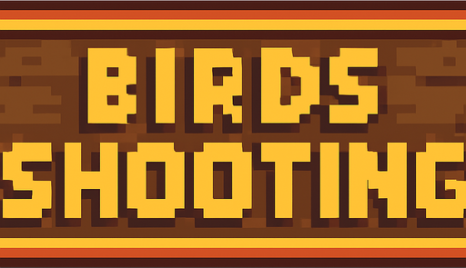 A pixel art sign that says BIRDS SHOOTING.(800x240 size)
No shadows