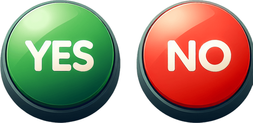 Deux boutons ronds séparés  : "Yes" en vert et "No" en rouge