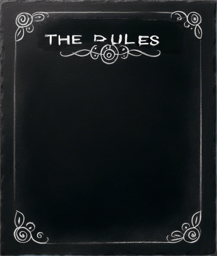 "THE RULES" handwritten in chalk