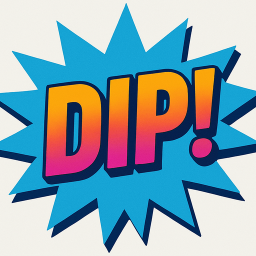 Change the text to “Dip!”