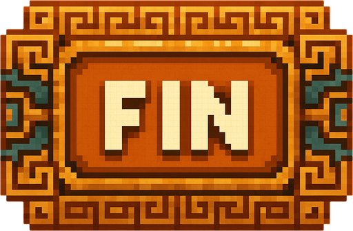 Hazme un boton pixelar azteca, que diga  Fin.
In-Game asset.  2d.  High contrast.  No shadows